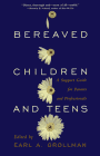 Bereaved Children and Teens