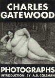 Charles Gatewood Photographs: The Body and Beyond