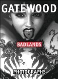 Badlands: Photographs