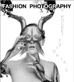 Fashion Photography - A Pocket Tutorial