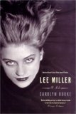 Lee Miller: A Life