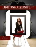 Christopher Grey s Lighting Techniques for Beauty and Glamour Photography: A Guide for Digital Photographers