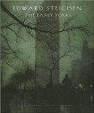 Edward Steichen : The Early Years