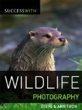 Success with Wildlife Photography (Success with Photography)