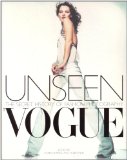 Unseen Vogue: The Secret History of Fashion Photography