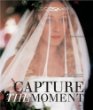 Capture the Moment: A Brides' and Photographers' Guide to Contemporary Weddings