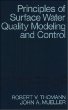 Principles of Surface Water Quality Modeling and Control