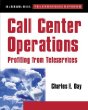 Call Center Operations: Profiting from Teleservices