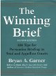 The Winning Brief: 100 Tips for Persuasive Briefing in Trial and Appellate Courts