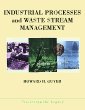 Industrial Processes and Waste Stream Management (Preserving the Legacy)