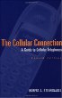 The Cellular Connection: A Guide to Cellular Telephones