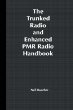 The Trunked Radio and Enhanced PMR Radio Handbook