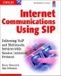 Internet Communications Using SIP