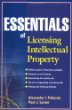 Essentials of Licensing Intellectual Property (Essentials (John Wiley))