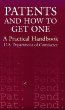 Patents and How to Get One: A Practical Handbook