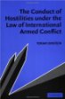 The Conduct of Hostilities under the Law of International Armed Conflict