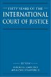 Fifty Years of the International Court of Justice : Essays in Honour of Sir Robert Jennings (Cambridge Studies in International  Comparative Law)