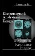 Electromagnetic Analysis and Design in Magnetic Resonance Imaging