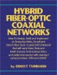 Hybrid Fiber Optic/Coaxial (HFC) Networks
