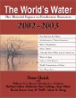 The Worlds Water 2002 - 2003: The Biennial Report on Freshwater Resources