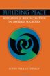 Building Peace: Sustainable Reconciliation in Divided Societies