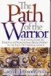 The Path of the Warrior: An Ethical Guide to Personal and Professional Development in the Field of Criminal Justice