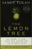 The Lemon Tree: An Arab, a Jew, and the Heart of the Middle East