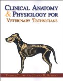 Clinical Anatomy and Physiology for Veterinary Technicians