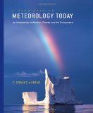 Meteorology Today: An Introduction to Weather, Climate, and the Environment (with 1pass for MeteorologyNOW)