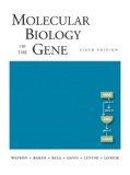 Molecular Biology of the Gene (6th Edition)