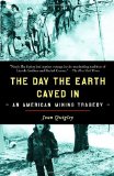 The Day the Earth Caved In: An American Mining Tragedy