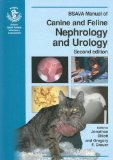 BSAVA Manual of Canine and Feline Nephrology and Urology (BSAVA British Small Animal Veterinary Association)
