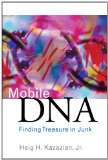 Mobile DNA: Finding Treasure in Junk (FT Press Science)
