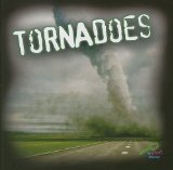 Tornadoes (My First Discovery) (Earth s Power)