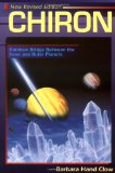 Chiron: Rainbow Bridge Between the Inner and Outer Planets (Llewellyn s Modern Astrology Library)
