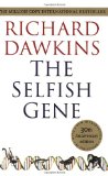 The Selfish Gene: 30th Anniversary Edition--with a new Introduction by the Author