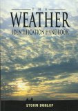 The Weather Identification Handbook: The Ultimate Guide for Weather Watchers