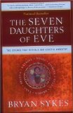 The Seven Daughters of Eve: The Science That Reveals Our Genetic Ancestry