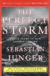 The Perfect Storm : A True Story of Men Against the Sea