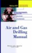 Air and Gas Drilling Manual