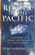 Rescue in the Pacific: A True Story of Disaster and Survival in a Force 12 Storm