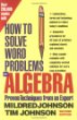 How to Solve Word Problems in Algebra, 2nd Edition (How to Solve Word Problems Series)