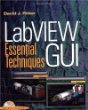 LabVIEW GUI: Essential Techniques