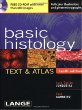 Basic Histology: Text  Atlas, 10th Edition