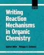 Writing Reaction Mechanisms in Organic Chemistry