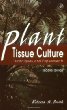 Plant Tissue Culture : Techniques and Experiments