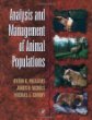 Analysis and Management of Animal Populations