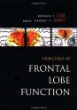 Principles of Frontal Lobe Function