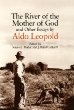 The River of the Mother of God: And Other Essays by Aldo Leopold