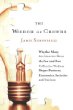 The Wisdom of Crowds: Why the Many Are Smarter Than the Few and How Collective Wisdom Shapes Business, Economies, Societies and Nations